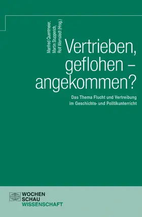 Stupperich / Quentmeier / Wernstedt |  Vertrieben, geflohen - angekommen? | Buch |  Sack Fachmedien