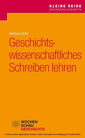 Ochs |  Geschichtswissenschaftliches Schreiben lehren | eBook | Sack Fachmedien