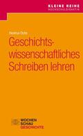 Ochs |  Geschichtswissenschaftliches Schreiben lehren | eBook | Sack Fachmedien