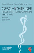 Hafeneger / Velke / Frings |  Geschichte der hessischen Ärztekammern 1887-1956 | eBook | Sack Fachmedien