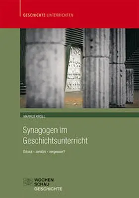 Kroll |  Synagogen im Geschichtsunterricht | Buch |  Sack Fachmedien