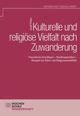 Freise |  Kulturelle und religiöse Vielfalt nach Zuwanderung | eBook | Sack Fachmedien