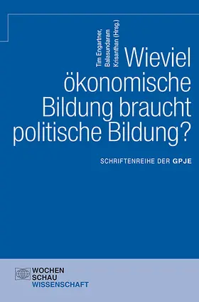 Engartner / Krisanthan |  Wieviel ökonomische Bildung braucht politische Bildung? | Buch |  Sack Fachmedien