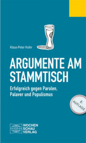 Hufer | Argumente am Stammtisch | Buch | 978-3-7344-0490-0 | sack.de