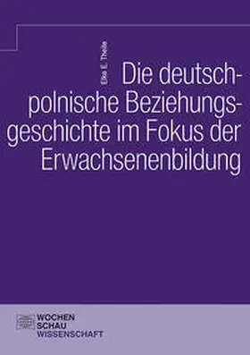  Die deutsch-polnische Beziehungsgeschichte im Fokus der Erwachsenenbildung | Buch |  Sack Fachmedien