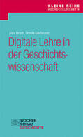 Bruch / Gießmann |  Digitale Lehre in der Geschichtswissenschaft | Buch |  Sack Fachmedien