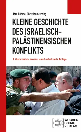 Böhme / Sterzing |  Kleine Geschichte des israelisch-palästinensischen Konflikts | eBook | Sack Fachmedien