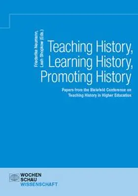 Neumann / Shopkow |  Teaching History, Learning History, Promoting History | Buch |  Sack Fachmedien