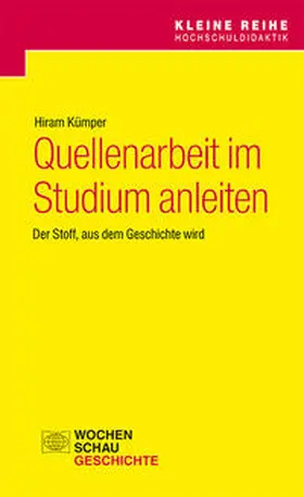 Kümper | Quellenarbeit im Studium anleiten | Buch | 978-3-7344-0746-8 | www.sack.de