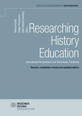 Köster / Thünemann / Zülsdorf-Kersting |  Researching History Education | eBook | Sack Fachmedien