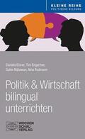 Elsner / Engartner / Nijhawan |  Politik und Wirtschaft bilingual unterrichten | Buch |  Sack Fachmedien