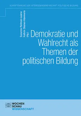 Reitmair-Juárez / Stainer-Hämmerle |  Demokratie und Wahlen als Themen der politischen Bildung | Buch |  Sack Fachmedien