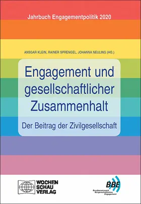 Klein / Sprengel / Neuling |  Engagement und gesellschaftlicher Zusammenhalt – der Beitrag der Zivilgesellschaft | eBook | Sack Fachmedien