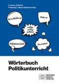 Achour / Busch / Massing |  Wörterbuch Politikunterricht | eBook | Sack Fachmedien