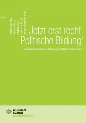 Eis / Bade / Albrecht |  Jetzt erst recht: politische Bildung! | eBook | Sack Fachmedien