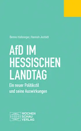 Hafeneger / Jestädt |  AfD im Hessischen Landtag | Buch |  Sack Fachmedien