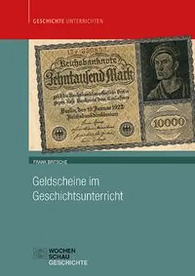 Britsche |  Geldscheine im Geschichtsunterricht | Buch |  Sack Fachmedien