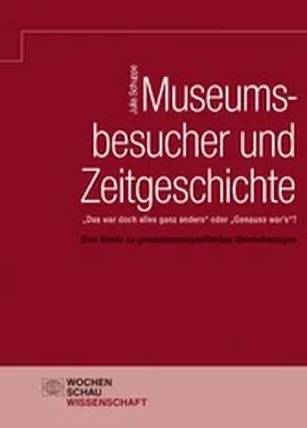 Schuppe |  Museumsbesucher und Zeitgeschichte | eBook | Sack Fachmedien