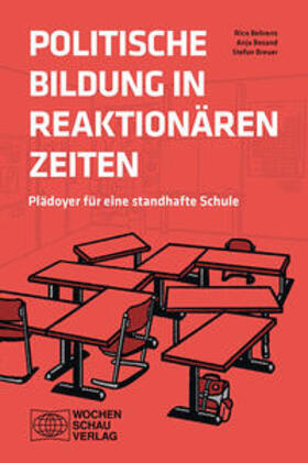 Besand / Behrens / Breuer |  Politische Bildung in reaktionären Zeiten | Buch |  Sack Fachmedien