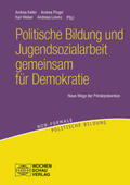 Keller / Lorenz / Pingel |  Politische Bildung und Jugendsozialarbeit gemeinsam für Demokratie | Buch |  Sack Fachmedien
