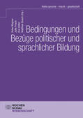 Busch / Frisch / Vetter |  Bedingungen und Bezüge politischer und sprachlicher Bildung | Buch |  Sack Fachmedien