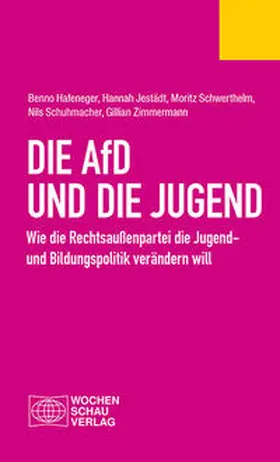 Hafeneger / Jestädt / Schwerthelm |  Die AfD und die Jugend | Buch |  Sack Fachmedien