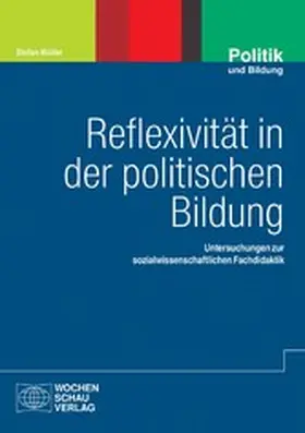 Müller |  Reflexivität in der politischen Bildung | eBook | Sack Fachmedien