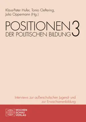 Hufer / Oeftering / Oppermann |  Positionen der politischen Bildung 3 | eBook | Sack Fachmedien