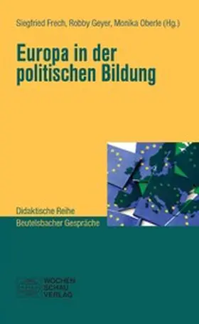 Frech / Geyer / Oberle |  Europa in der Politischen Bildung | eBook | Sack Fachmedien