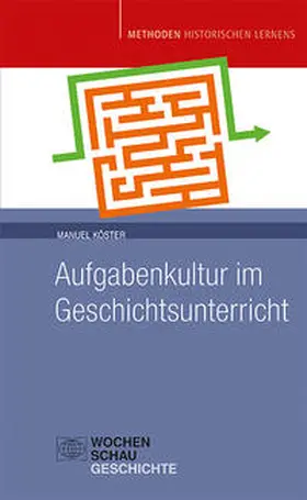 Köster |  Aufgabenkultur im Geschichtsunterricht | Buch |  Sack Fachmedien