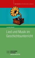 Brauer |  Lied und Musik im Geschichtsunterricht | eBook | Sack Fachmedien