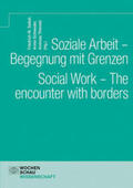 Seibel / Schneider / Thimmel |  Soziale Arbeit - Begegnung mit Grenzen. Social Work - The encounter with borders | Buch |  Sack Fachmedien