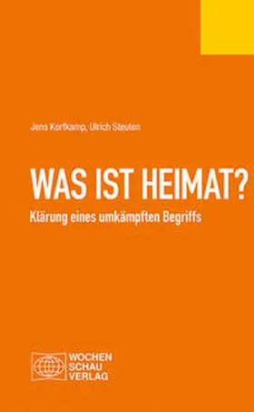 Korfkamp / Steuten | Was ist Heimat? | Buch | 978-3-7344-1371-1 | www.sack.de