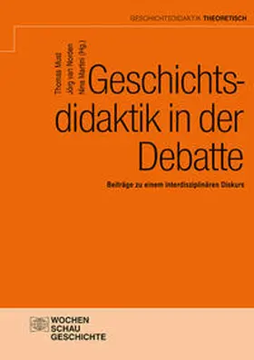 Must / van Norden / Martini |  Geschichtsdidaktik in der Debatte | Buch |  Sack Fachmedien