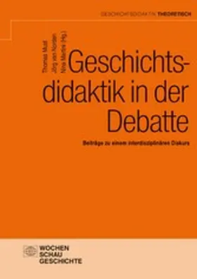 Must / van Norden / Martini |  Geschichtsdidaktik in der Debatte | eBook | Sack Fachmedien