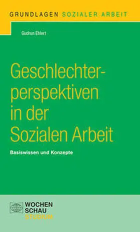 Ehlert |  Geschlechterperspektiven in der Sozialen Arbeit | Buch |  Sack Fachmedien