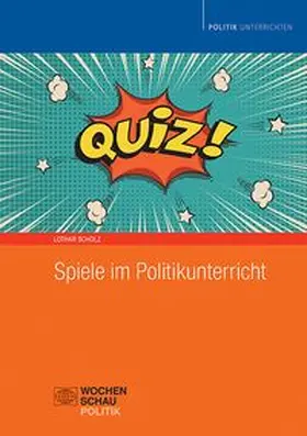 Scholz |  Spiele im Politikunterricht | eBook | Sack Fachmedien