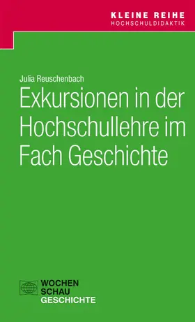 Reuschenbach |  Exkursionen in der Hochschullehre im Fach Geschichte | eBook | Sack Fachmedien