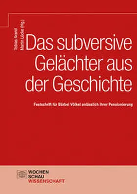 Arand / Lücke |  Das subversive Gelächter aus der Geschichte | Buch |  Sack Fachmedien