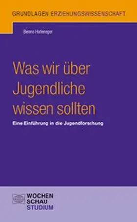 Hafeneger |  Was wir über Jugendliche wissen sollten | eBook | Sack Fachmedien