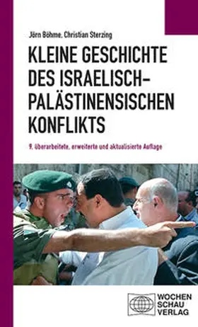 Sterzing / Böhme |  Kleine Geschichte des israelisch-palästinensischen Konflikts | Buch |  Sack Fachmedien
