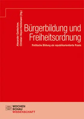 Gantschow / Meyer-Heidemann |  Bürgerbildung und Freiheitsordnung | Buch |  Sack Fachmedien