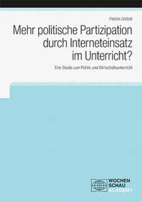 Görlich |  Mehr politische Partizipation durch Interneteinsatz im Unterricht? | Buch |  Sack Fachmedien