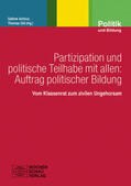 Achour / Gill |  Partizipation und politische Teilhabe mit allen: Auftrag politischer Bildung | Buch |  Sack Fachmedien