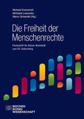 Krennerich / Lissowsky / Schendel |  Die Freiheit der Menschenrechte | Buch |  Sack Fachmedien