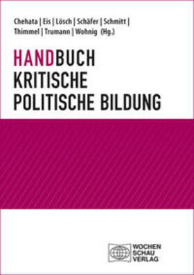 Chehata / Eis / Lösch |  Handbuch Kritische politische Bildung | Buch |  Sack Fachmedien