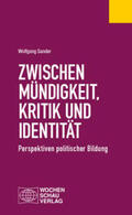 Sander |  Zwischen Mündigkeit, Kritik und Identität | Buch |  Sack Fachmedien
