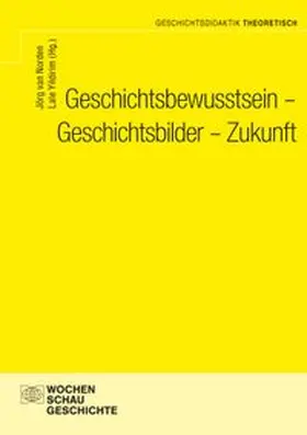 van Norden / Yildirim |  Geschichtsbewusstsein - Geschichtsbilder - Zukunft | Buch |  Sack Fachmedien