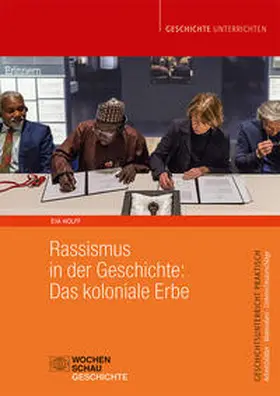 Wolff |  Rassismus in der Geschichte: Das koloniale Erbe | Buch |  Sack Fachmedien