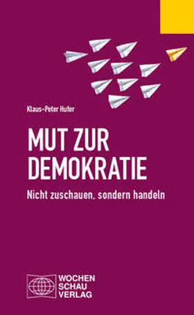 Hufer |  Mut zur Demokratie | Buch |  Sack Fachmedien